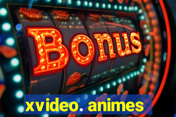 xvideo. animes